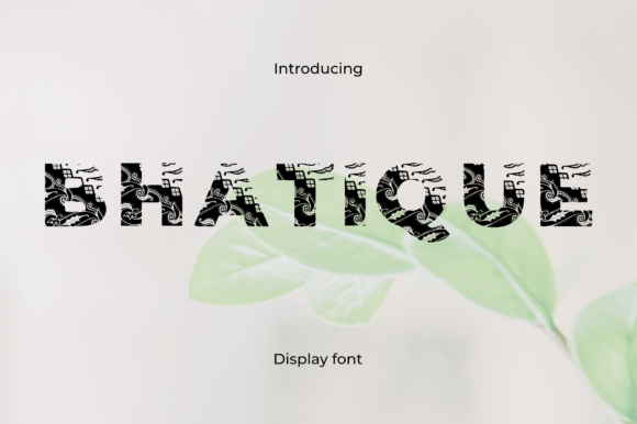 Bhatique: A Bold Display Font That Commands Attention Online