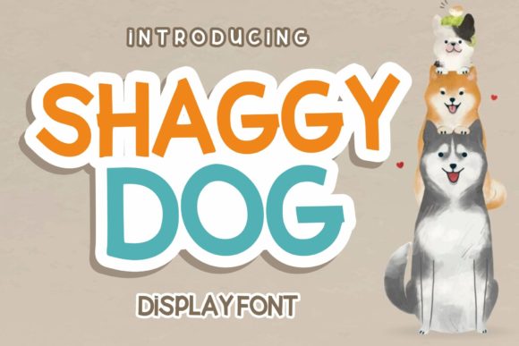 Shaggy Dog: A Display Font That Makes Your Headlines Feel Like a Handshake